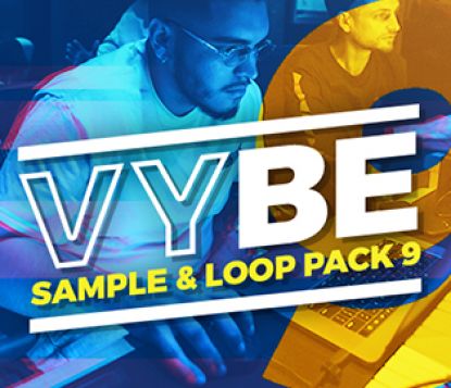 Vybe Sample & Loop Pack 9