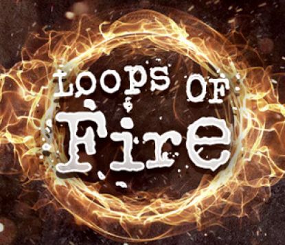Loops Of Fire